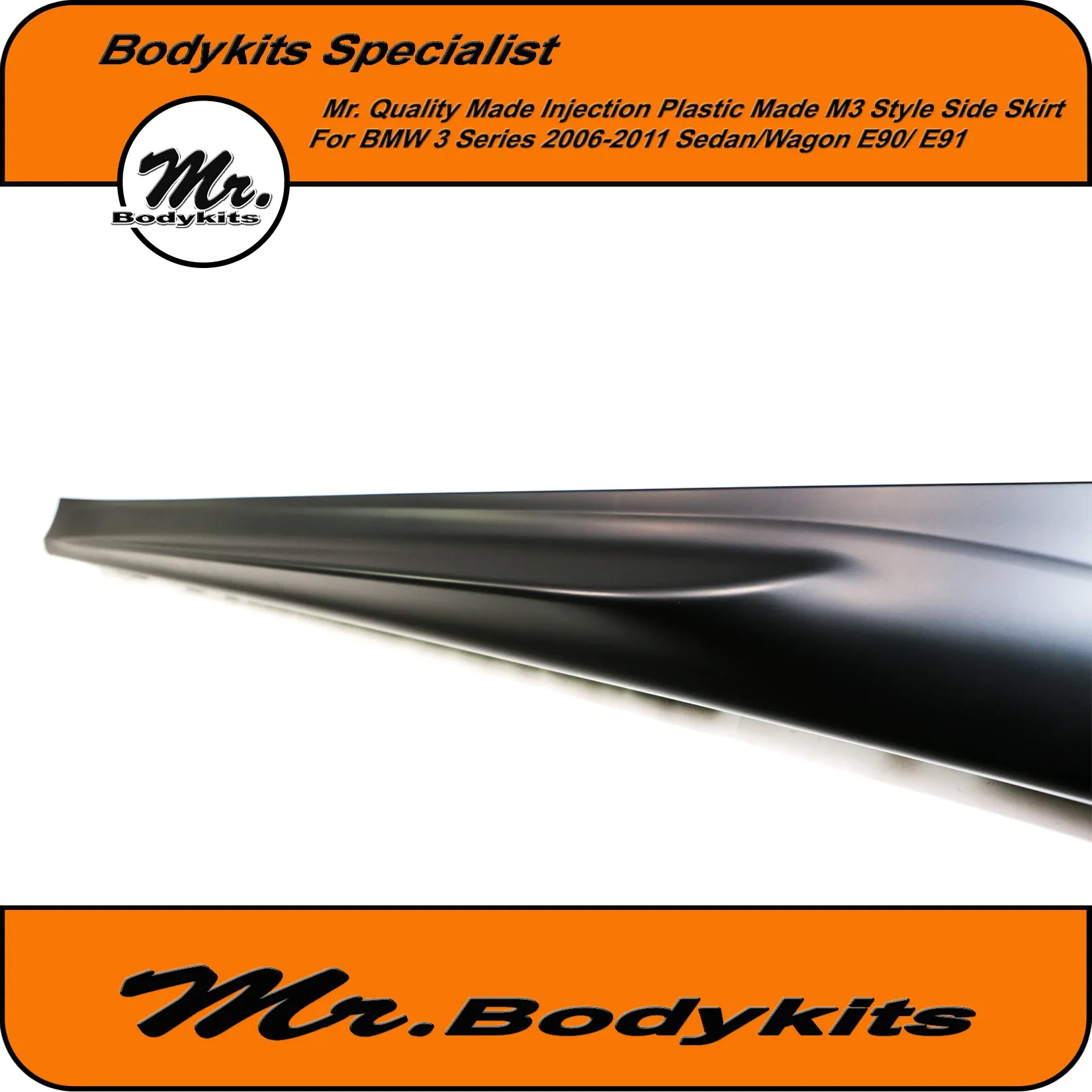 Mr Quality Made PP Plastic M3 Style Side Skirt For BMW 3 Series 2006-2013 E90/ E91 Sedan / Wagon