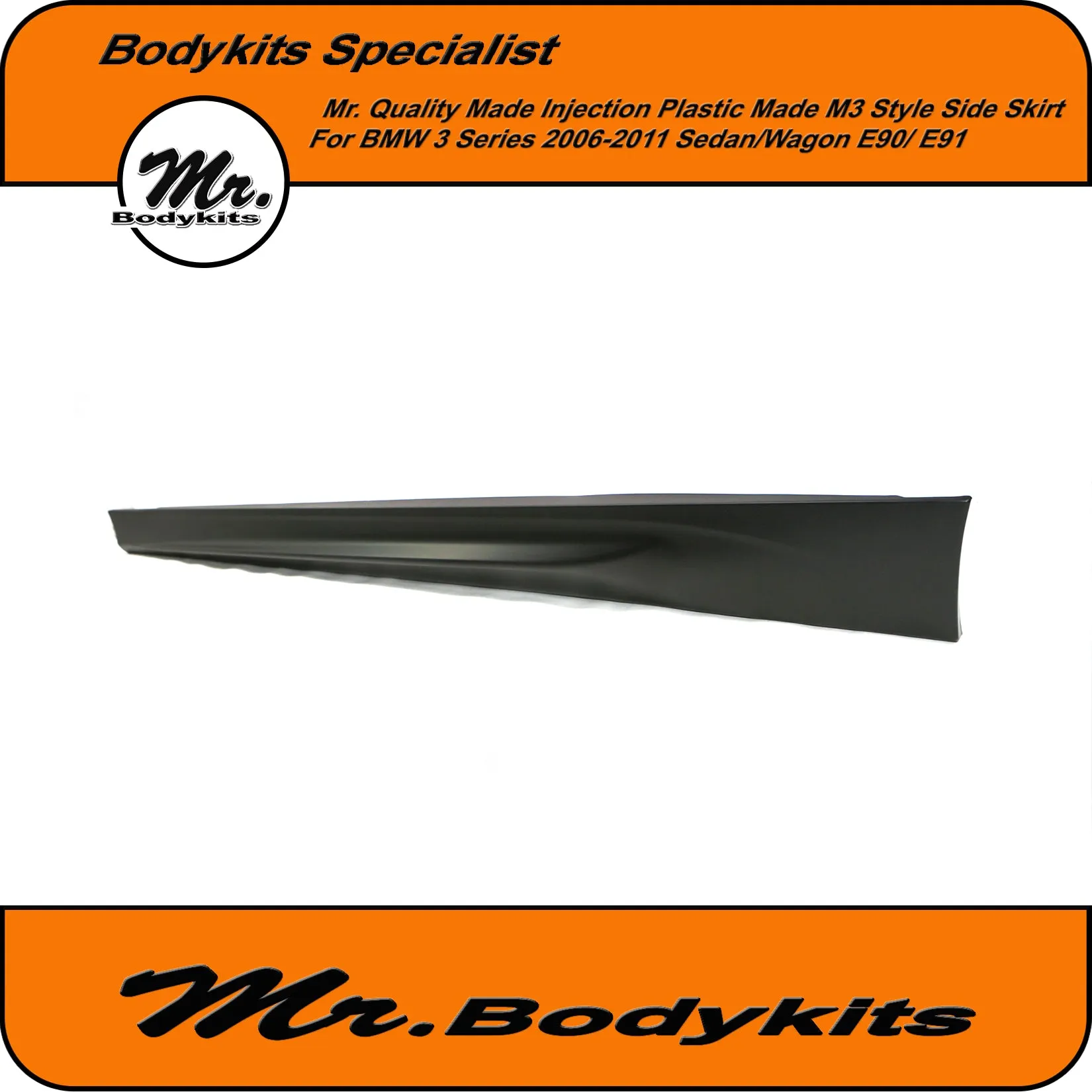 Mr Quality Made PP Plastic M3 Style Side Skirt For BMW 3 Series 2006-2013 E90/ E91 Sedan / Wagon